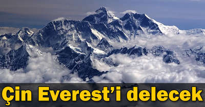 Çin Everest’i delecek