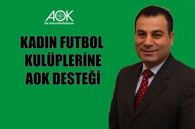 AOK, kadın futbolunu destekliyor