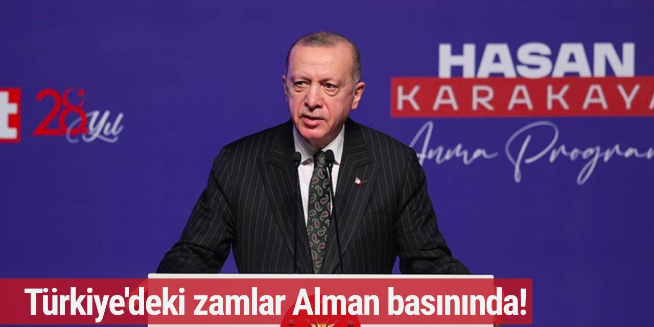 Türkiye'deki zamlar Alman basınında!