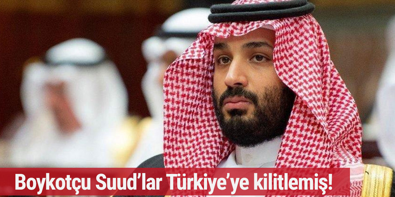 Türk mallarına boykot uygulayan Suudilerden Türkiye’ye rekor satış