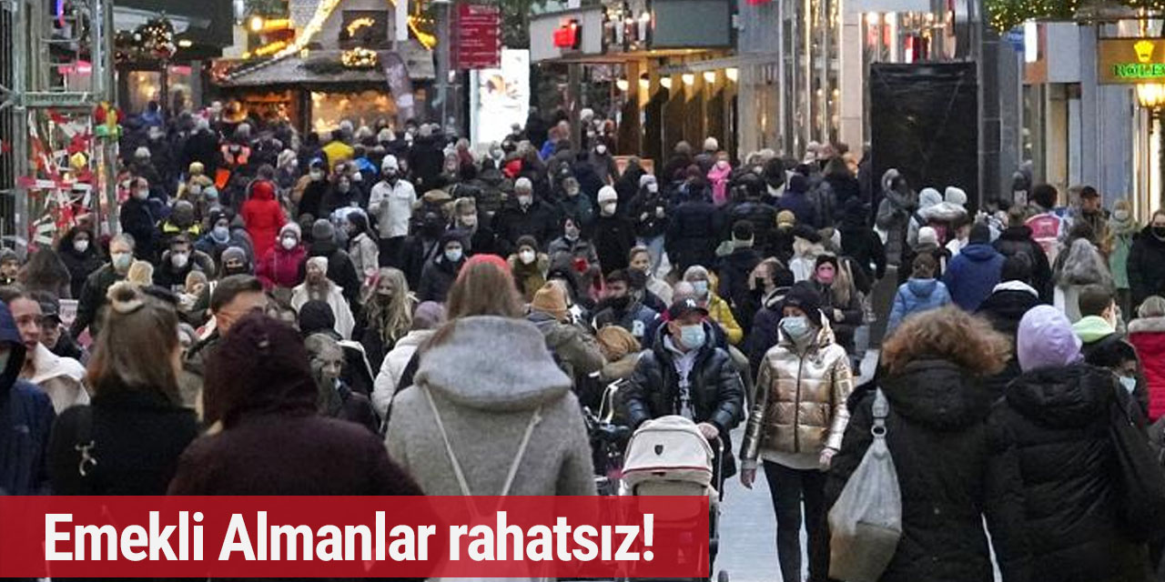 Emekli Almanlar rahatsız: Bakın hükümetten ne bekliyorlar!