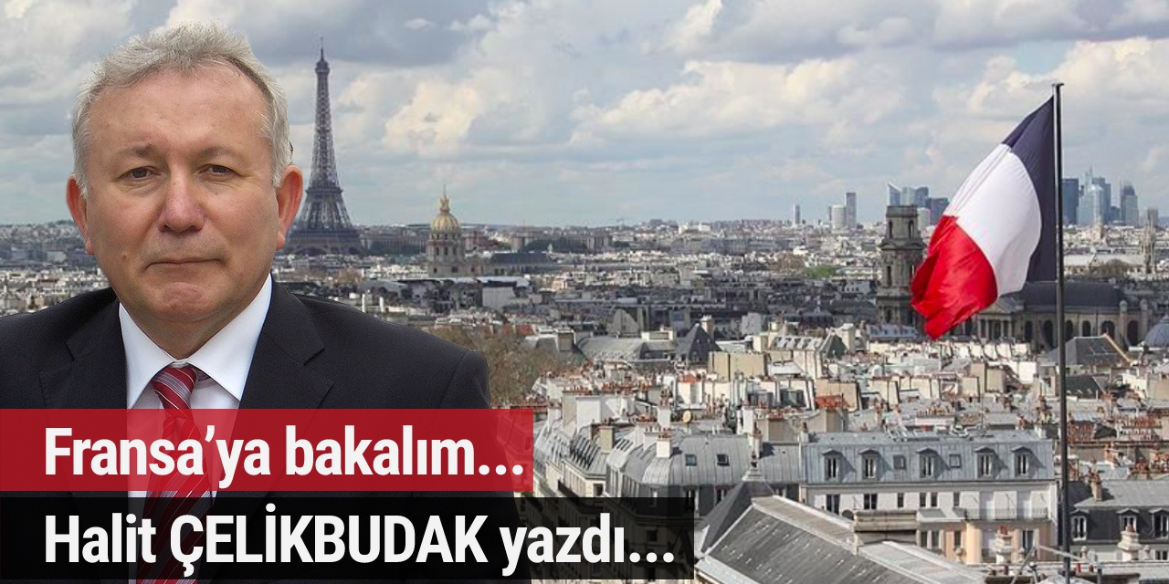 Fransa’ya bakalım