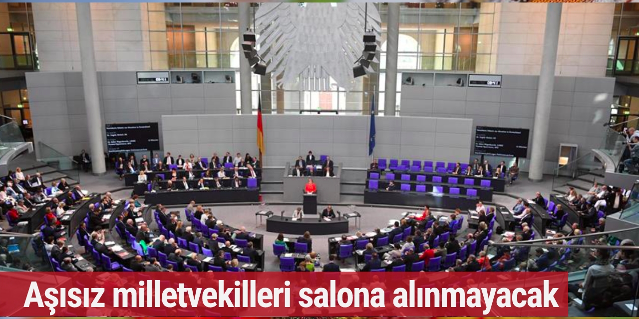 Almanya'da aşı yaptırmayan vekiller, genel kurula alınmayacak