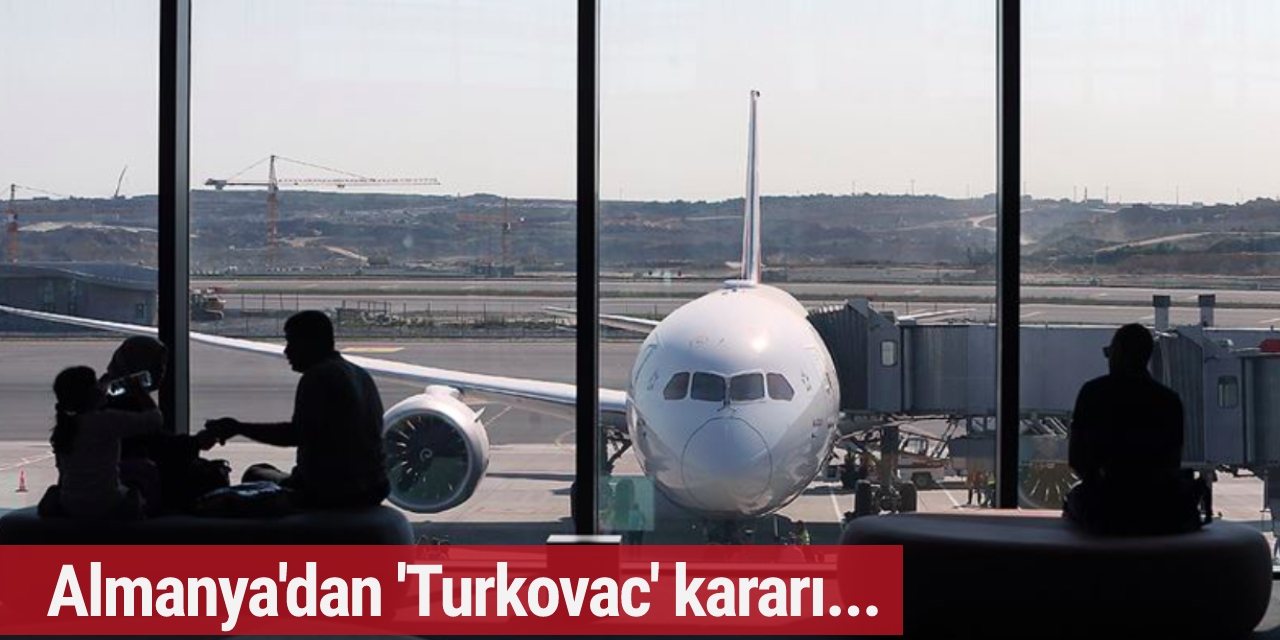 Almanya, Türkler’e vize ve ülkeye giriş şartlarını yeniledi!
