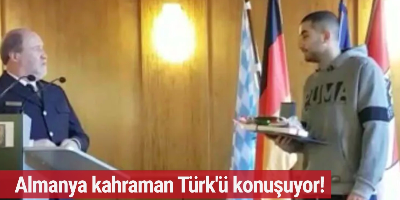 Almanya kahraman Türk'ü konuşuyor!