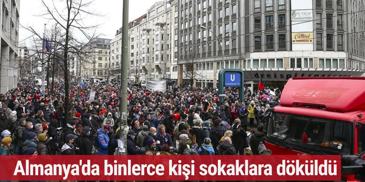 Almanya'da binlerce kişi sokaklara döküldü...