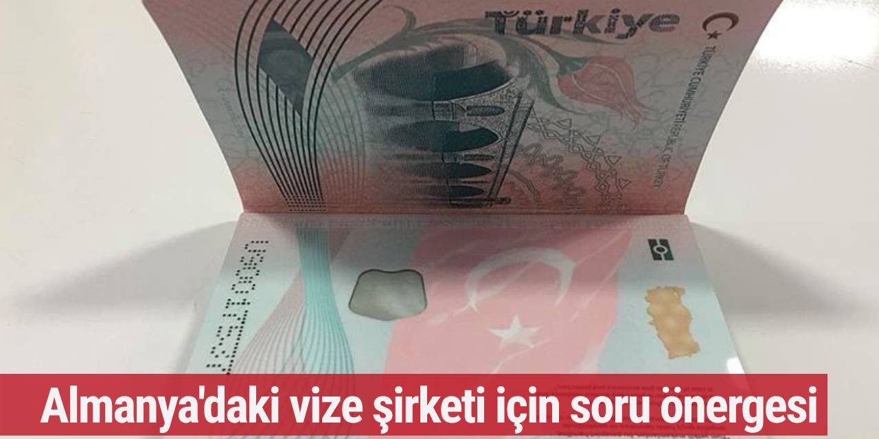 CHP'den Almanya'daki vize şirketi için soru önergesi