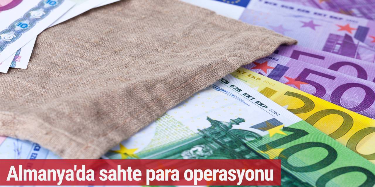 Almanya'da sahte para operasyonu