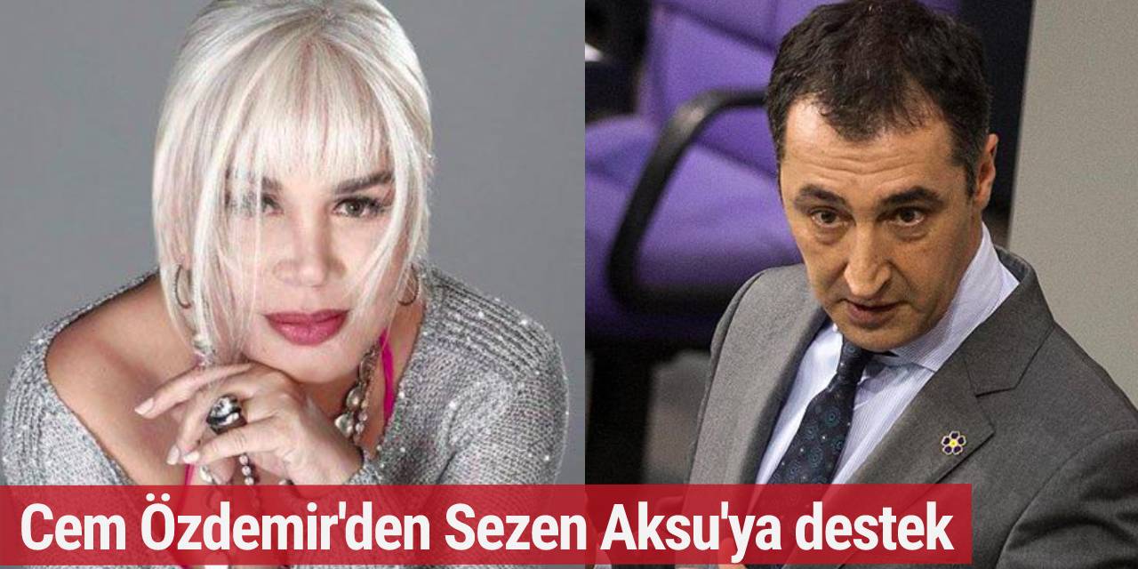 Almanya Tarım Bakanı Cem Özdemir'den Sezen Aksu'ya destek