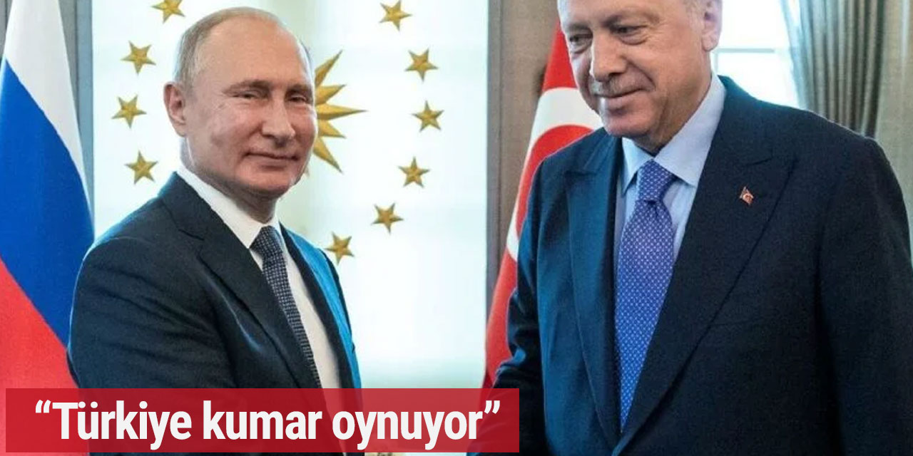 Rus basını aba altından sopa gösterdi: “Türkiye, Rusya ve Ukrayna arasında kumar oynuyor”