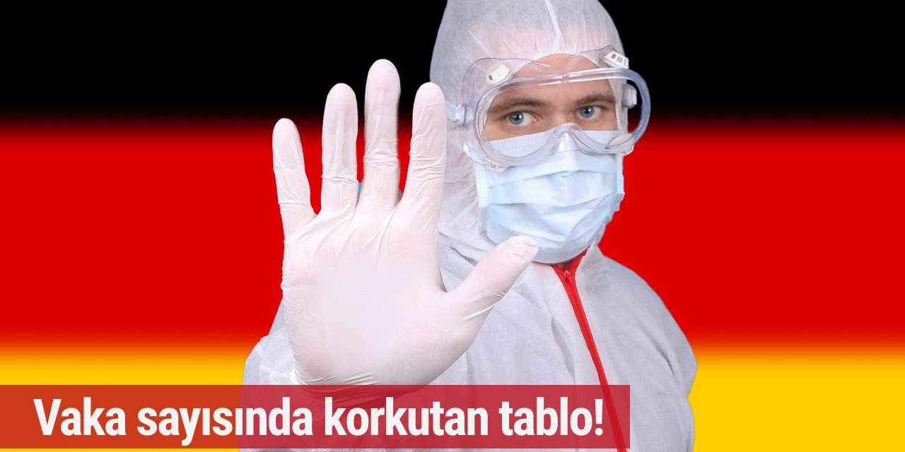 Almanya'da vaka sayısında endişe verici rekor!