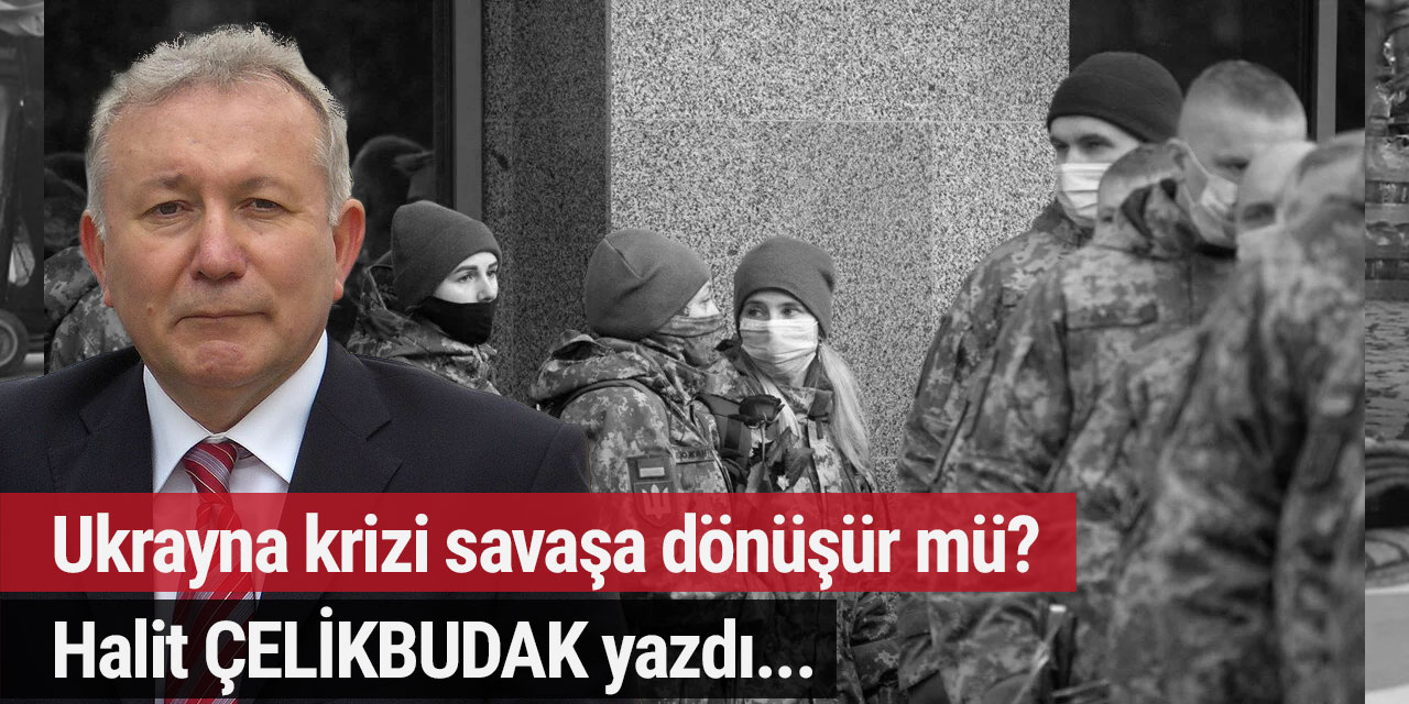 Ukrayna krizi savaşa dönüşür mü?
