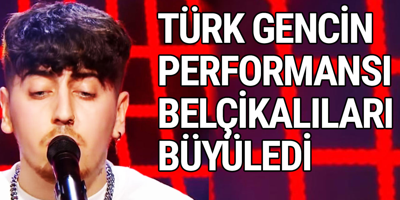 Türk kökenli genç Kaan Belçika'nın en popüler müzik yarışmasına damga vurdu!