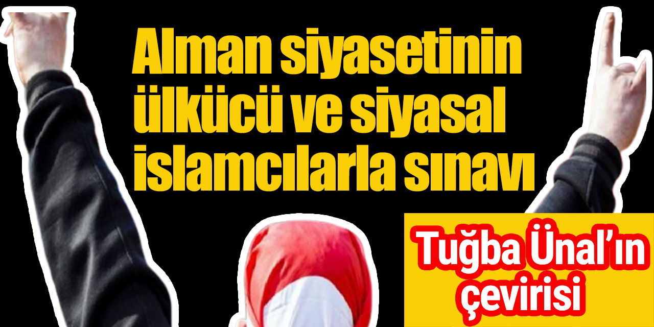 Alman siyasetçilerin ülkücülerle ve siyasal islamcılarla sınavı
