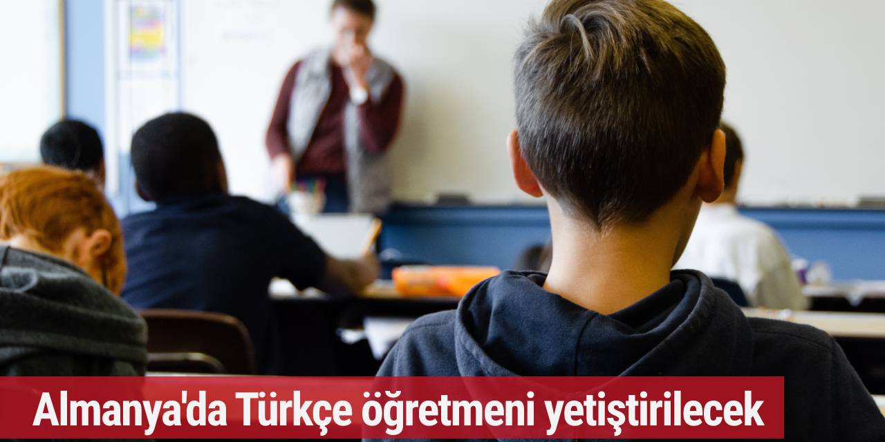 Almanya’daki Türk çocukları için Türkçe öğretmeni yetiştirilecek