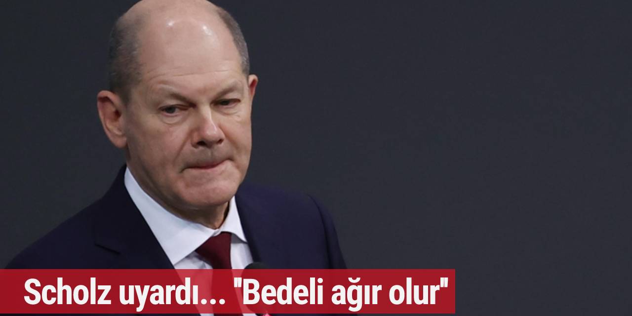 Olaf Scholz'dan Rusya'ya yaptırım tehdidi