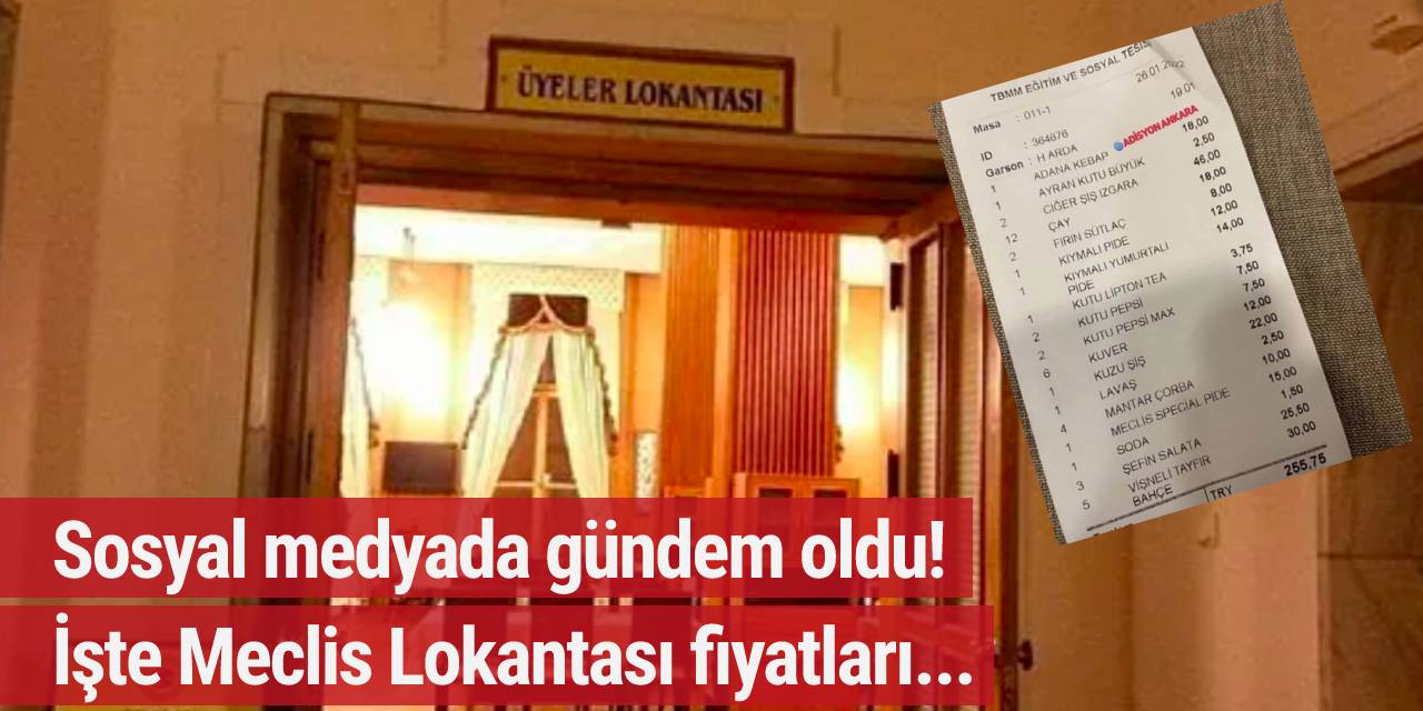 Meclis lokantasının fiyatları sosyal medyanın gündemine oturdu! Tepki yağıyor...