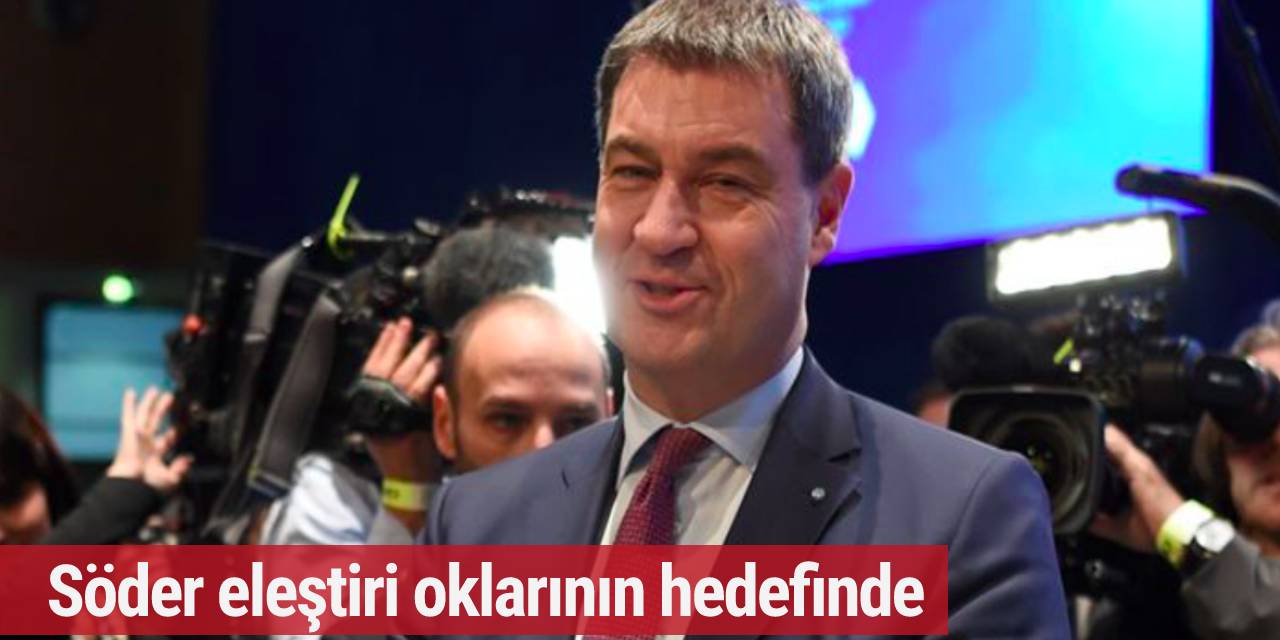 Söder'in o sözleri Almanya'yı karıştırdı