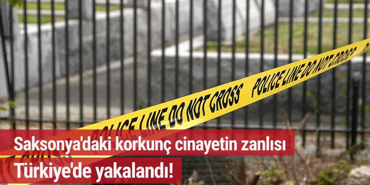 Ore dağları cinayeti zanlısı Türkiye’de tutuklandı