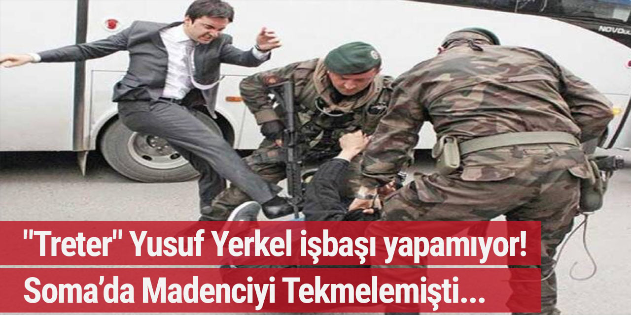 "Treter" Yusuf Yerkel işbaşı yapamıyor!