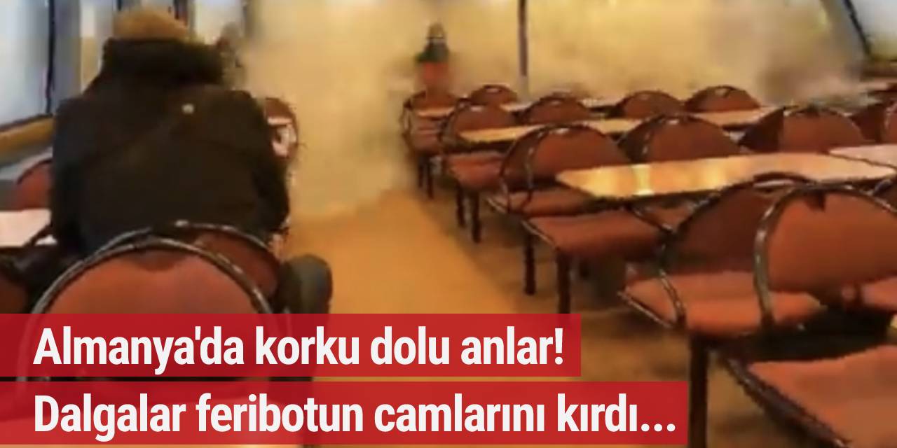Hamburg'da fırtına seyir halindeki feribotun camlarını patlattı!