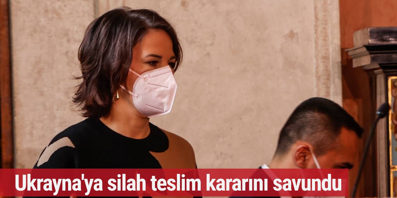 Ukrayna'ya silah teslim etme kararı hakkında Baerbock'dan açıklama