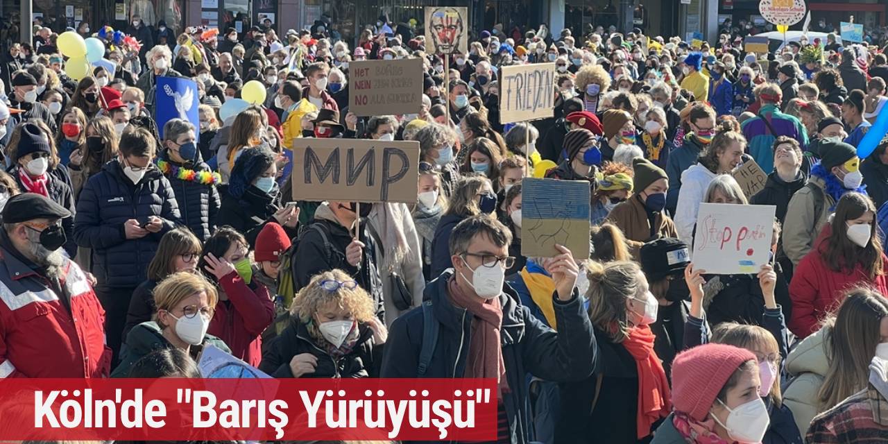 Köln'de "Barış Yürüyüşü" yapıldı