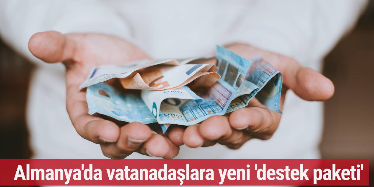 Almanya'da vatandaşlara yeni 'destek paketi'