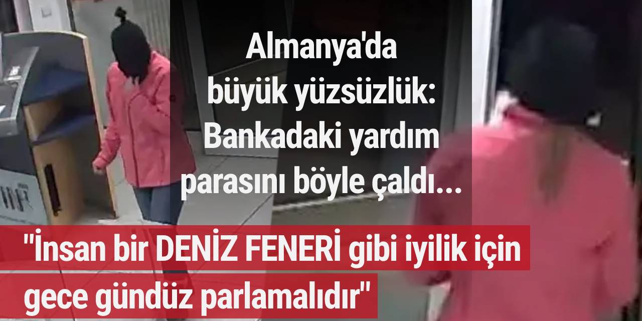 Almanya'da görülmemiş (!) olay: Yardım paralarını böyle hiç etti...