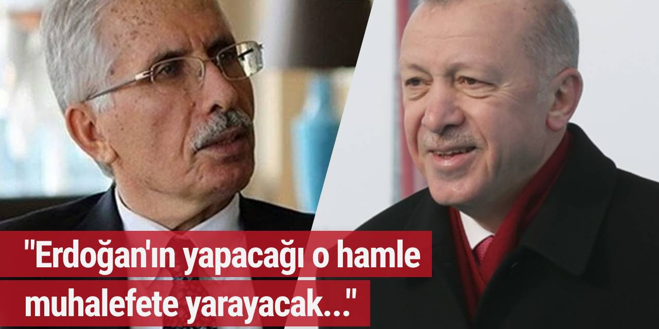 Anketleri önüne koydu ve muhalefete seslendi: Erdoğan'ın yapacağı o hamle size yarayacak...