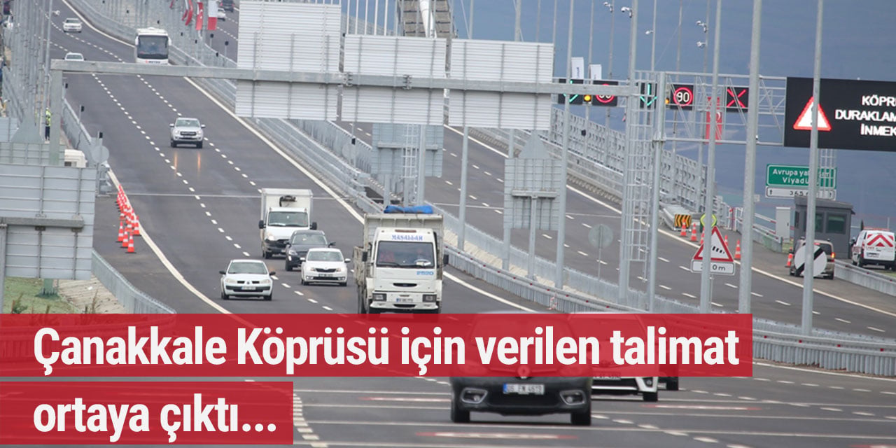 Çanakkale Köprüsü için verilen talimat ortaya çıktı... Çanakkale'de yaşayanlar isyanda