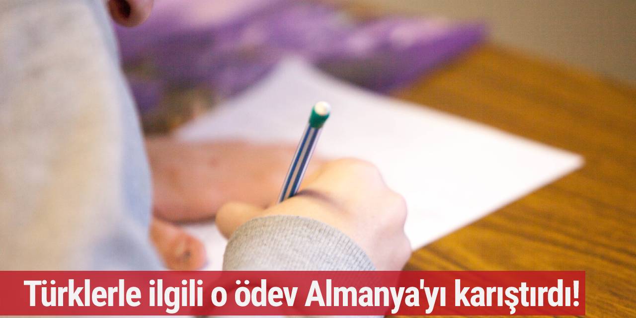 Almanya'da Türklerle ilgili skandal ödeve tepki yağıyor!
