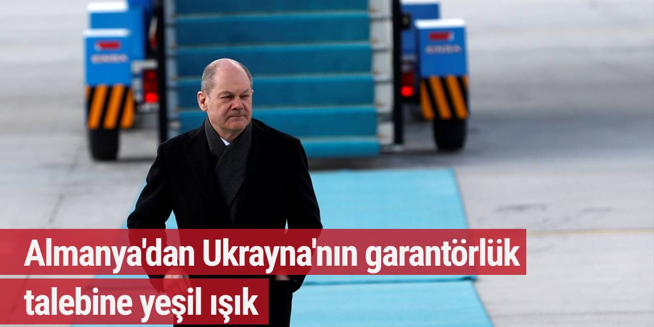 Almanya'dan Ukrayna'nın garantörlük talebine yeşil ışık
