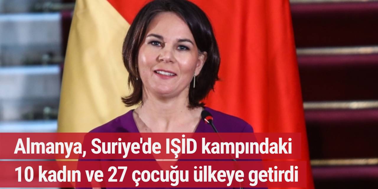 Almanya, Suriye’de IŞİD kampındaki 10 kadın ve 27 çocuğu ülkeye getirdi