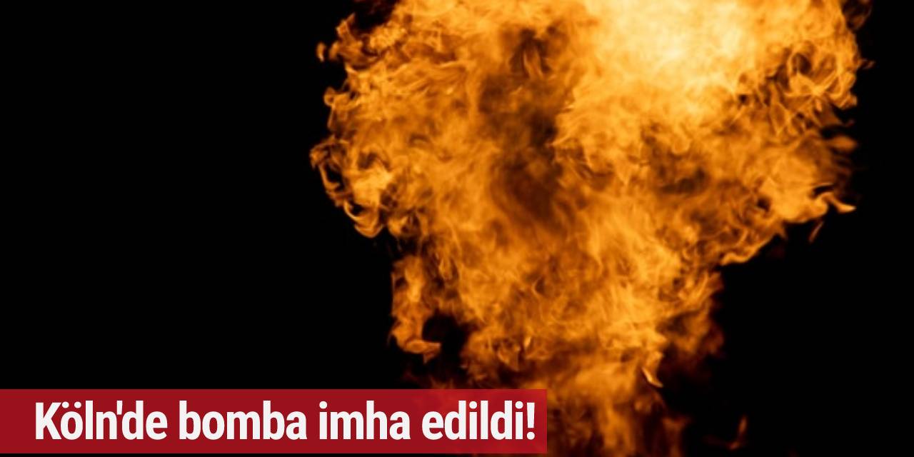 Köln'de bomba imha edildi!
