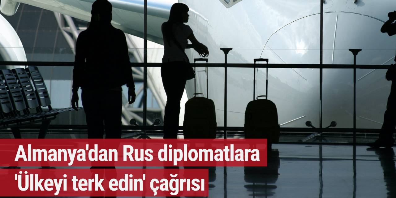 Almanya çok sayıda Rus diplomatı "istenmeyen kişi" ilan etti