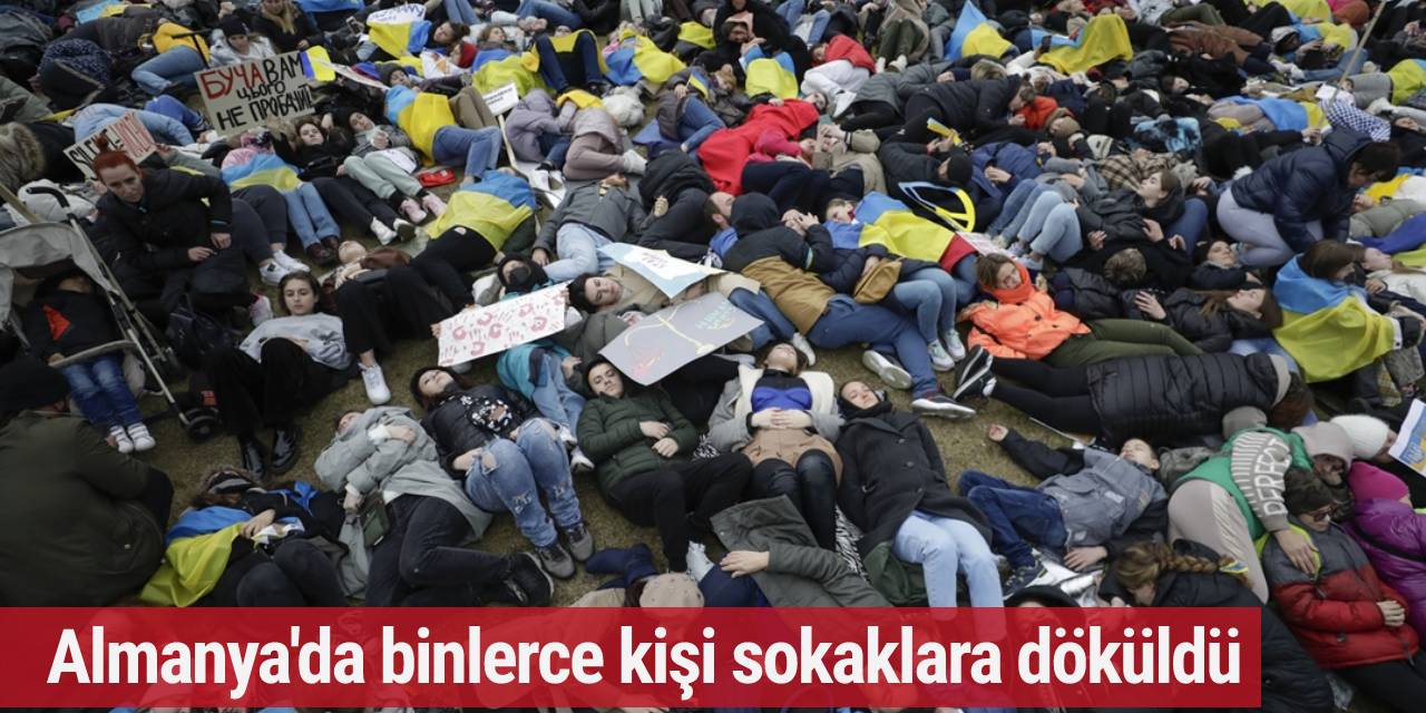 Almanya'da binlerce kişi Ukrayna'daki savaşı protesto etti
