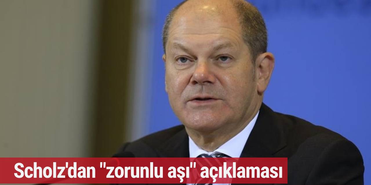 Scholz'dan "zorunlu aşı" kararı açıklaması