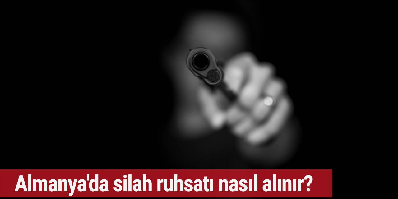 Almanya'da silah ruhsatı nasıl alınır?