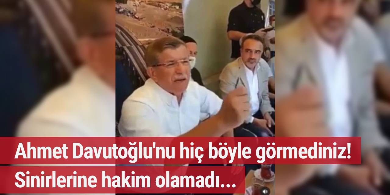 Ahmet Davutoğlu'nu hiç böyle görmediniz! Sinirlerine hakim olamadı...