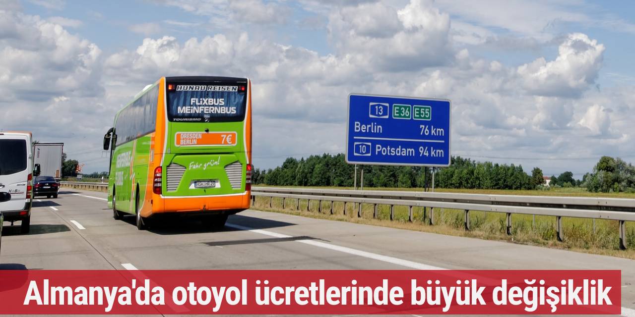 Almanya'da otoyol ücretlerinde büyük değişiklik