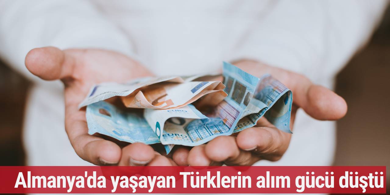 Almanya'da yaşayan Türklerin alım gücü düştü