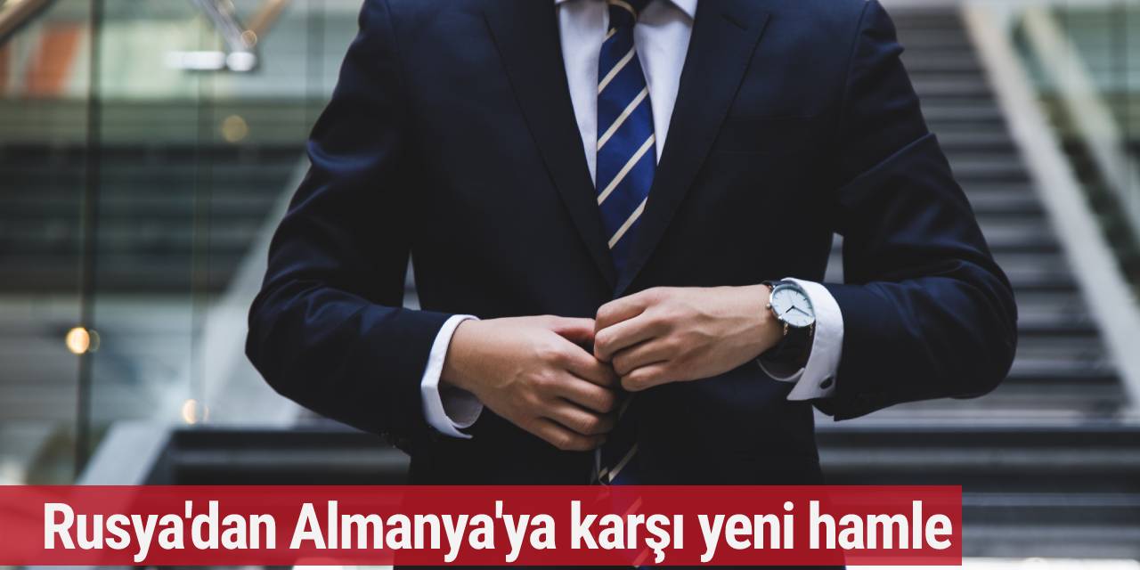 Rusya'dan Almanya'ya karşı yeni hamle