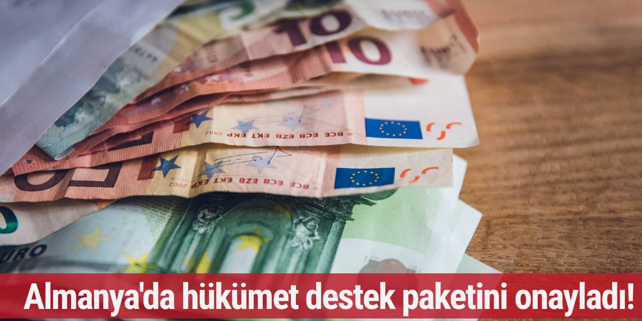 Almanya'da hükümet destek paketini onayladı! 'Çocuk parası, enerji desteği...'