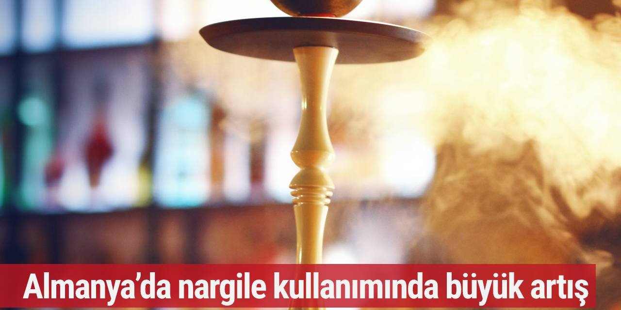Almanya’da nargile kullanımında büyük artış