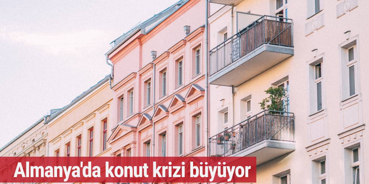Almanya'da konut krizi büyüyor