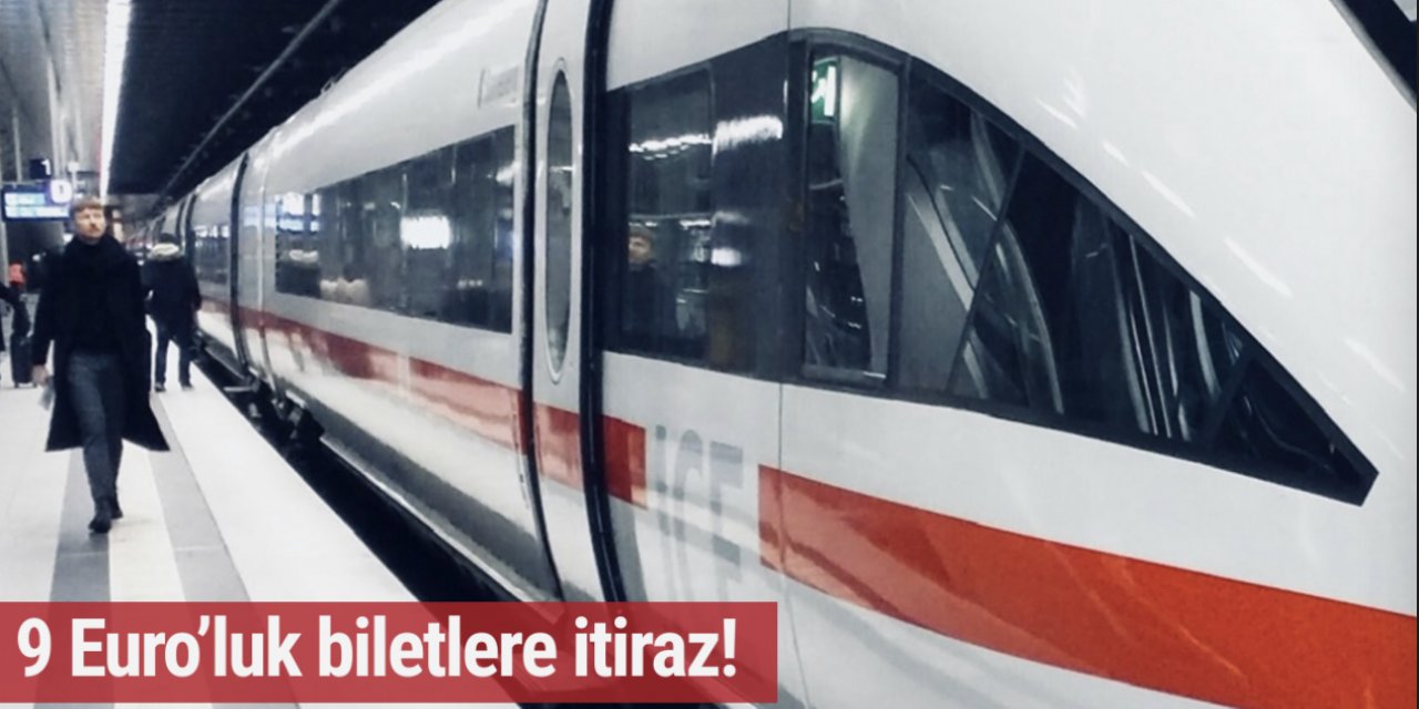 9 Euro’luk biletlere itiraz!