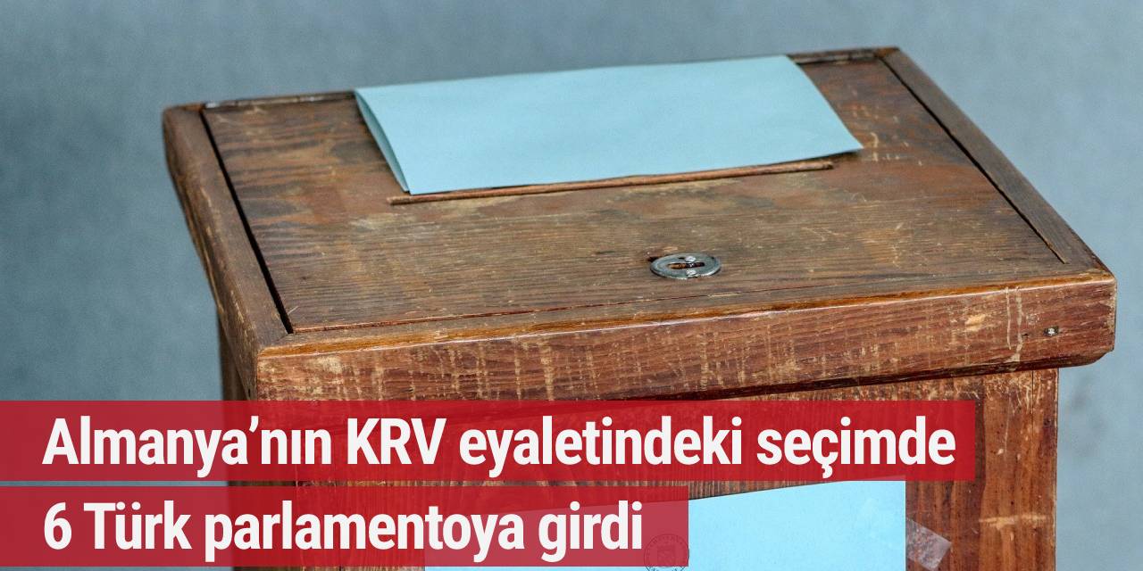 Almanya’nın KRV eyaletindeki seçimde 6 Türk parlamentoya girdi