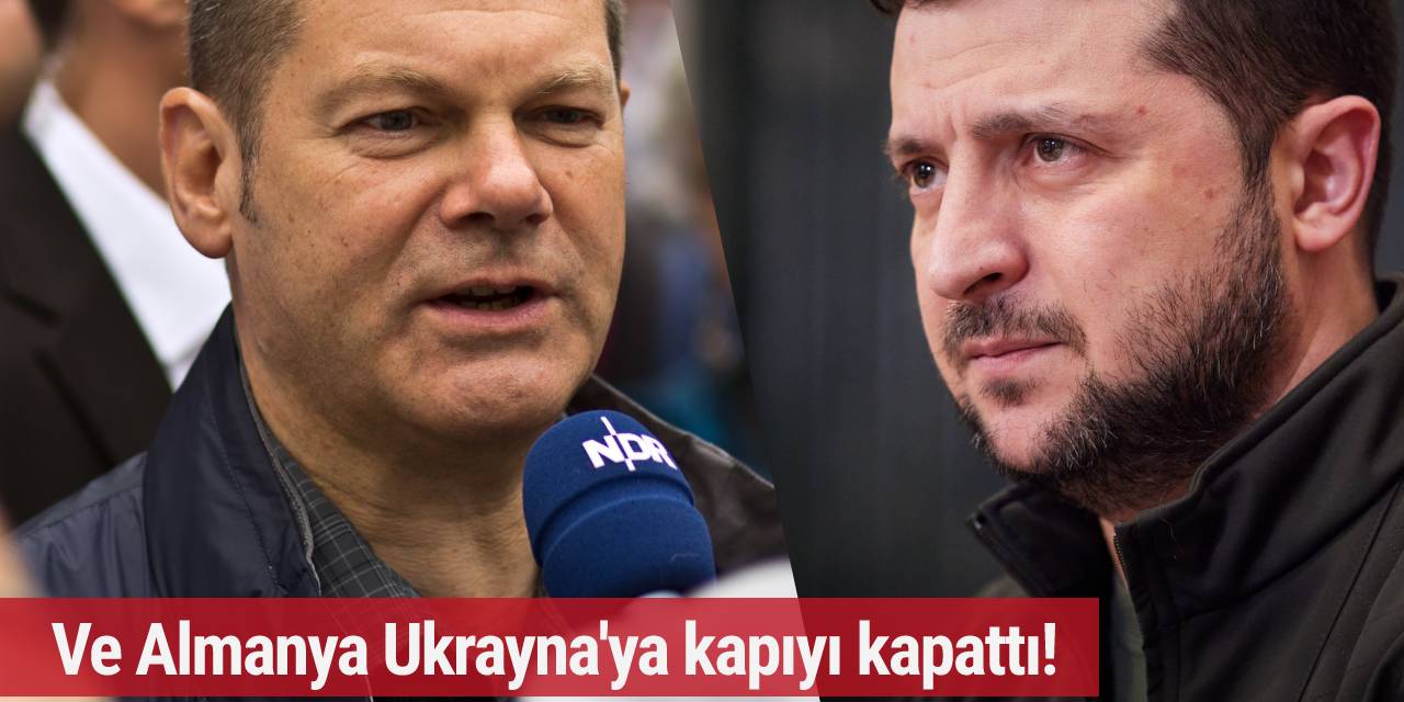 Ve Almanya Ukrayna'ya kapıyı kapattı!
