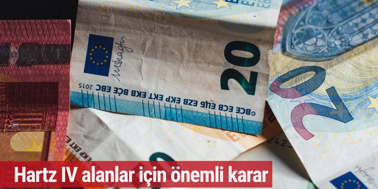 Hartz IV alanlar için önemli karar